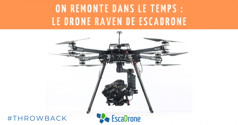 On remonte dans le temps : le drone Raven de Escadrone