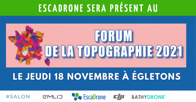 Lire la suite à propos de l’article Escadrone au 16ème Forum de la Topographie le 18 novembre