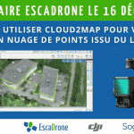 Webinaire Escadrone – Réalisez vos plans avec la solution Cloud2Map grâce au nuage de points issu du capteur Lidar DJI L1