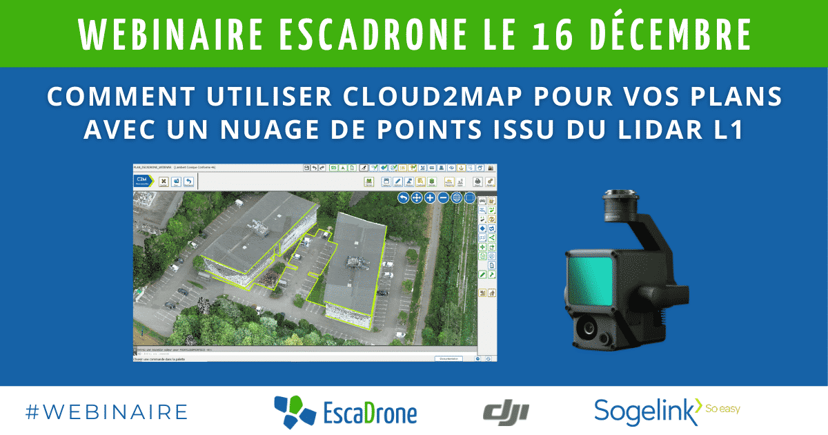 Webinaire Escadrone - Réalisez vos plans avec la solution Cloud2Map grâce au nuage de points issu du capteur Lidar DJI L1