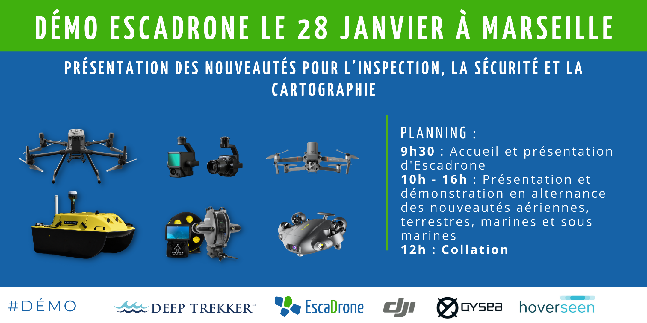Bannière d'événement pour une démonstration de drone à Marseille le 28 janvier. Montre divers drones et véhicules sous-marins avec un programme de présentations, de démonstrations et de déjeuners. Logos de Deep Trekker, DJI, EscaDrone, Qysea et HoverSeen.