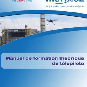 Manuel de formation théorique du télépilote (Institut Mermoz)
