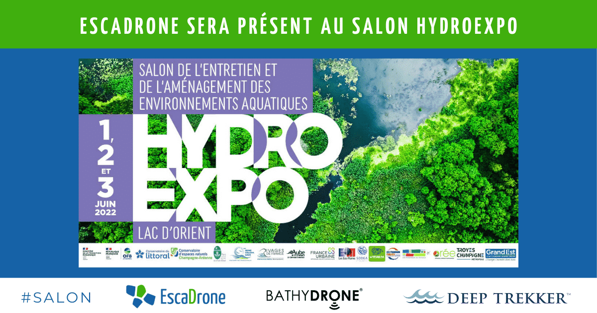 Bannière promotionnelle pour HydroExpo au Lac d'Orient, du 1er au 3 juin 2022. Elle présente une vue aérienne d'arbres verts et d'eau bleue, avec les détails de l'événement et les logos d'EscaDrone, BathyDrone, Deep Trekker et des partenaires.