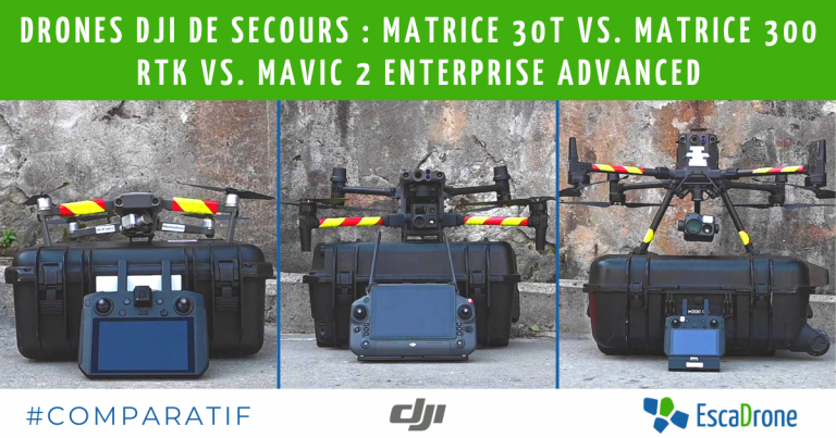 Comparaison des drones professionnels pour les secours de DJI : M30 / M300 RTK / Mavic 2 Enterprise Advanced