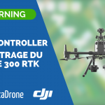 E-learning Smartcontroller M300 RTK : Paramétrage du Matrice 300 RTK