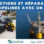 Inspections et réparations de pipelines avec un ROV