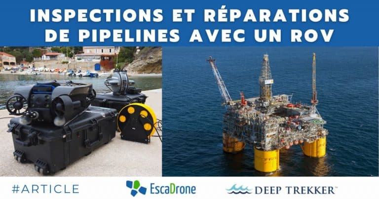 Inspections et réparations de pipelines avec un ROV