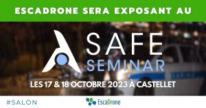 Lire la suite à propos de l’article Escadrone au SAFE Seminar les 17&18 octobre à Castellet.