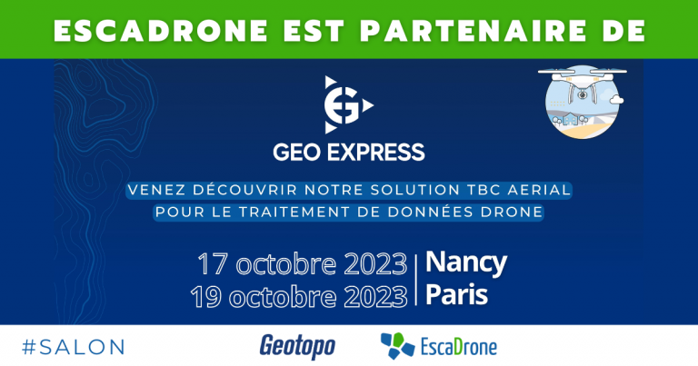 Lire la suite à propos de l’article Escadrone en partenariat avec Geotopo pour les journées Geo Express Nancy et Paris