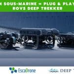 L’inspection sous-marine « plug & play » avec les ROVs Deep Trekker