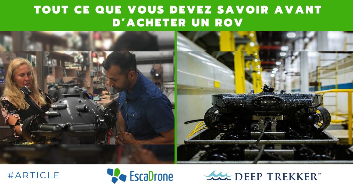 Un homme et une femme examinent un véhicule télécommandé (ROV) dans un atelier. A côté d'eux, un gros plan d'un ROV dans un environnement industriel. Le texte en français se lit comme suit : "Tout ce que vous devez savoir avant d'acheter un ROV".