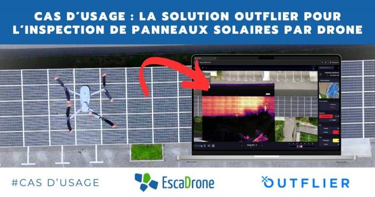 Lire la suite à propos de l’article Cas d’usage : Optimiser l’inspection de panneaux solaires par drone avec Outflier et Escadrone