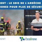 Retour client : Le SDIS de l’Ardèche utilise les drones pour plus de sécurité