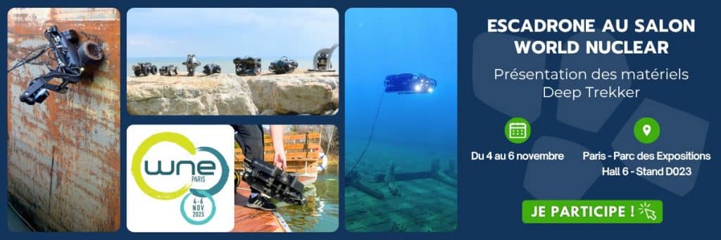 Bannière pour Escadron au Salon World Nuclear montrant des images sous-marines et à quai des véhicules télécommandés Deep Trekker. Détails de l'événement : WNE Paris, du 4 au 6 novembre, hall 6, stand D023. Bouton vert : "Je participe !.