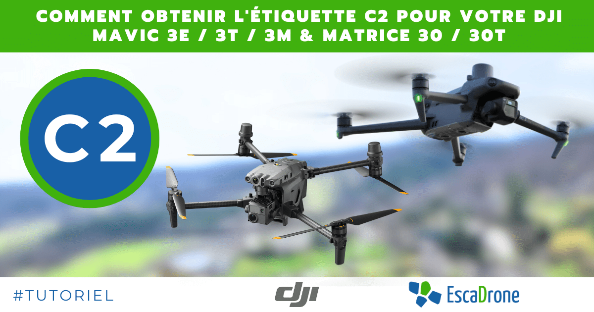 Comment obtenir l'étiquette C2 pour votre DJI MAVIC 3E 3T 3M