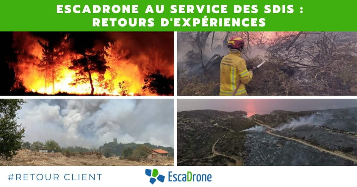 Un collage montre des feux de forêt, des pompiers en action et des paysages endommagés par la fumée, mettant en évidence les efforts de recherche, avec le titre Escadrone au service des SDIS : retours d'expériences et le logo EscaDrone au bas de la page.