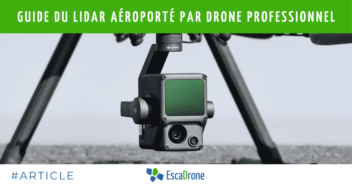 Guide du LiDAR aéroporté par drone professionnel