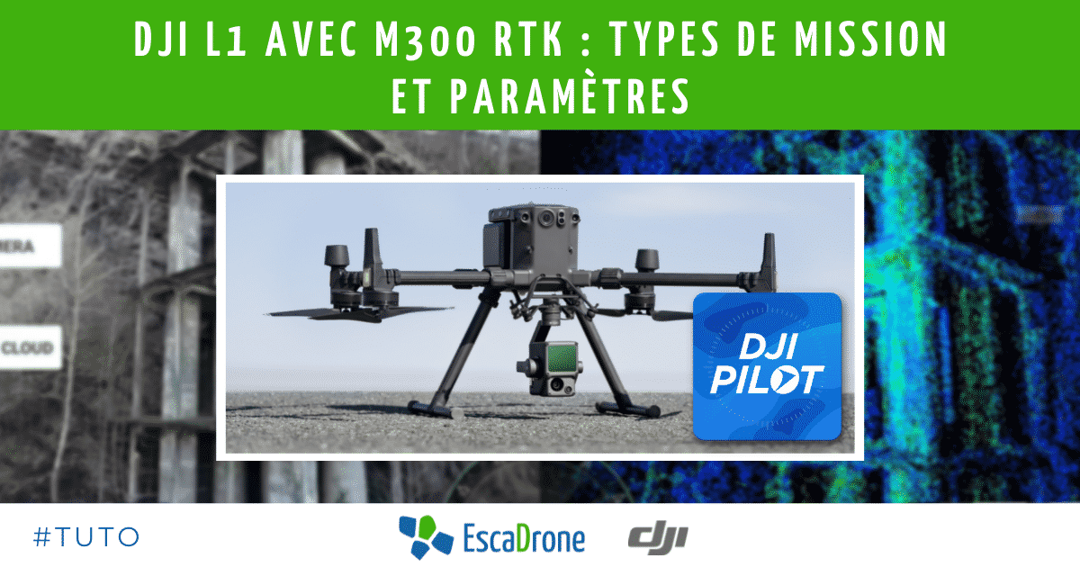 types de missions M300 L1 PILOT