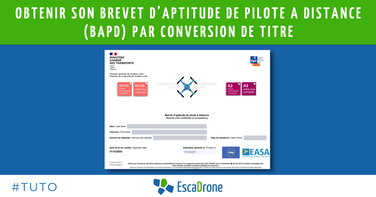 Image illustrant la procédure d'obtention de la licence de pilote à distance (BAPD) par conversion de titre, présentant un exemple de certificat ainsi que les logos du ministère chargé des Transports, de l'AESA et d'EscaDrone.